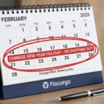 Calendar highlighting Chinese New Year shipping dates and Flocargo office schedules